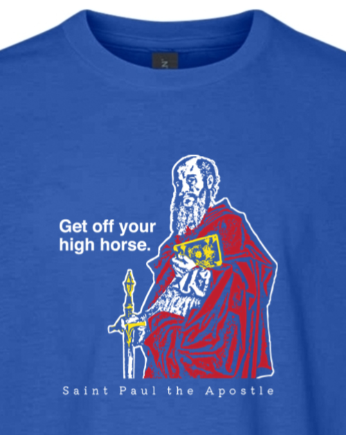 Get Off Your High Horse - St. Paul the Apostle Youth T-Shirt