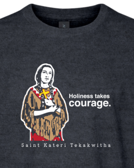 Holiness Takes Courage – St Kateri Tekakwitha Youth T-Shirt