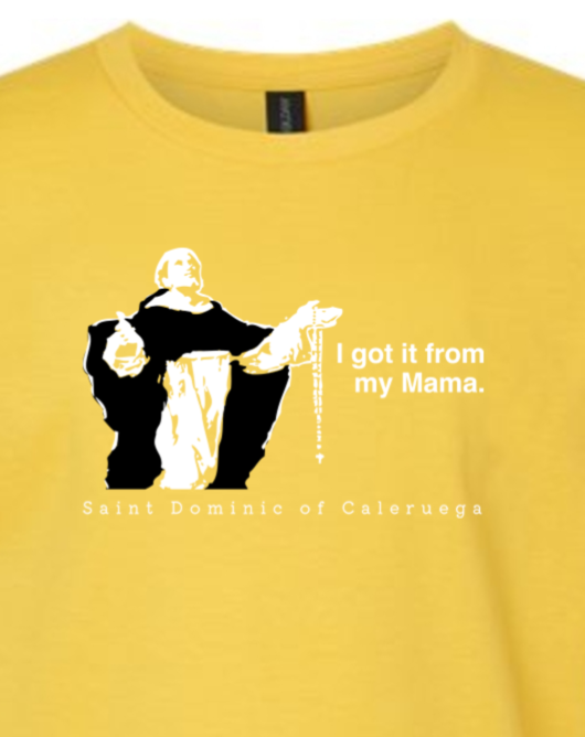 I Got It From My Mama - St Dominic Youth T-Shirt