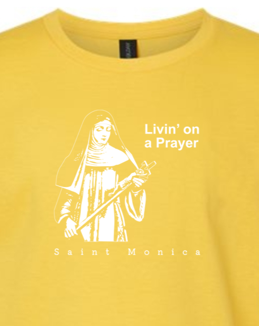 Livin' on a Prayer T-Shirt - St. Monica - youth