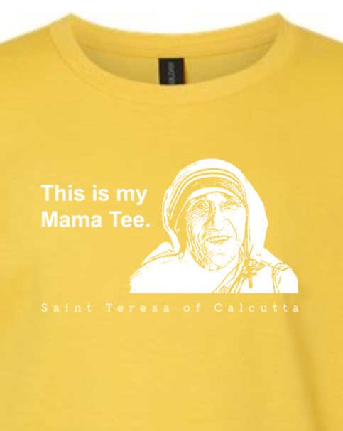 This is my Mama Tee - St. Teresa of Calcutta Youth T-Shirt