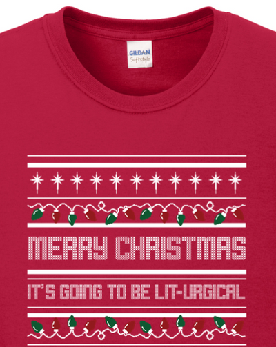 long sleeve shirt with Christmas Sweater pattern that says "Merry Christmas! It's going to get Lit-urgical."