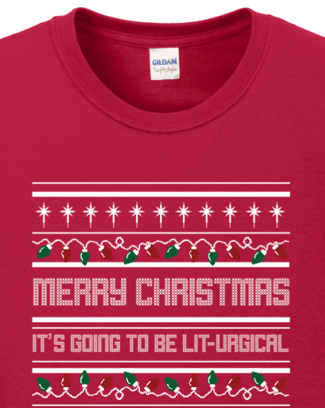 It's Going to be Lit-urgical! - Christmas Long Sleeve