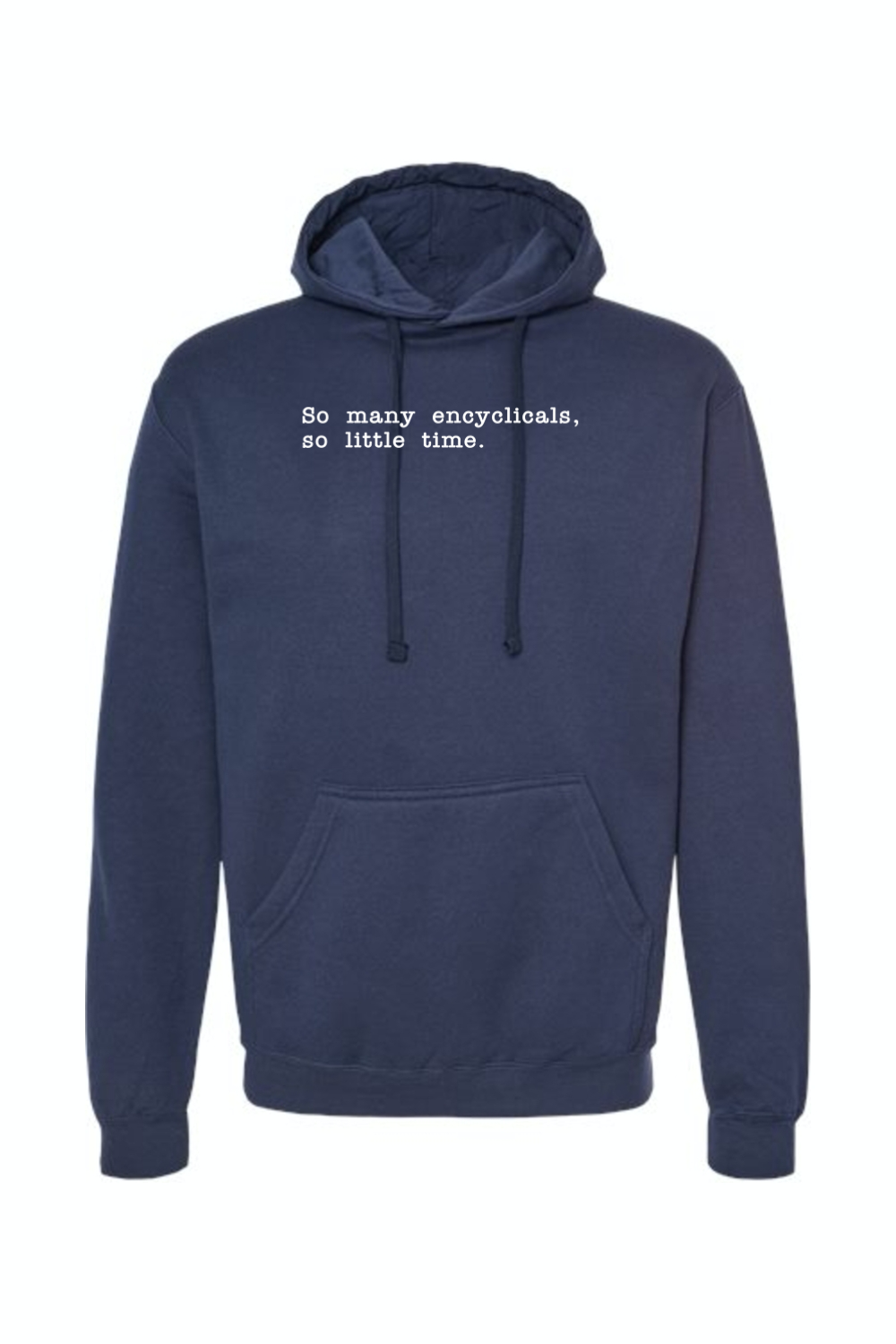 So Many Encyclicals - Encyclical Hoodie Sweatshirt