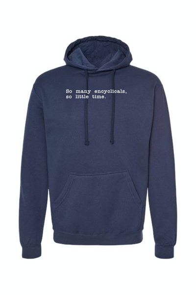 So Many Encyclicals - Encyclical Hoodie Sweatshirt