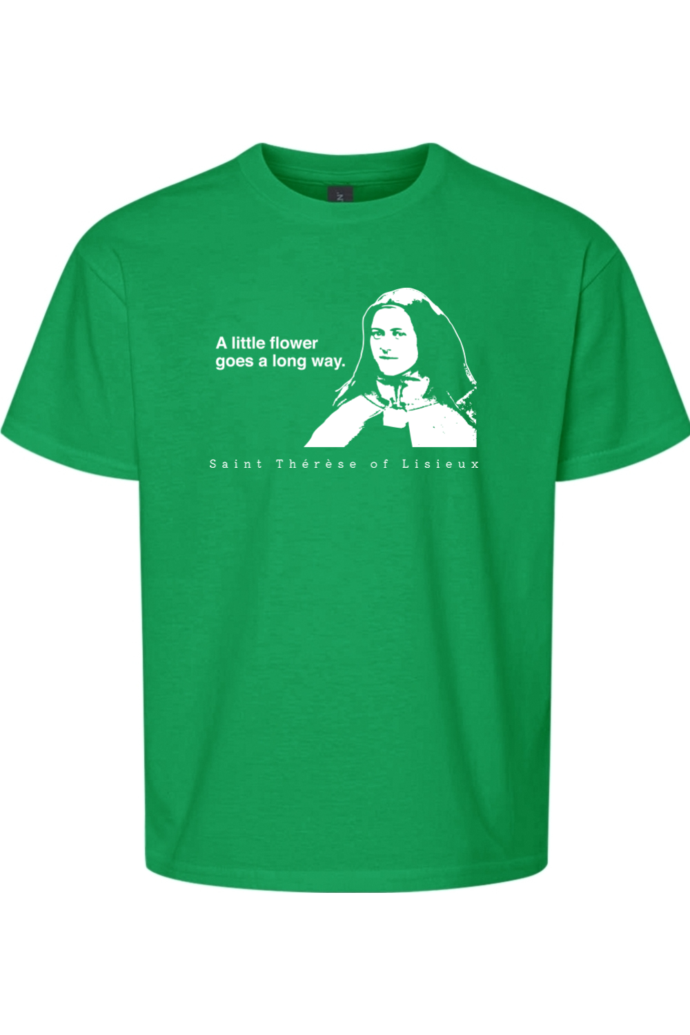 A Little Flower Goes a Long Way - St. Thérèse of Lisieux Youth T-Shirt