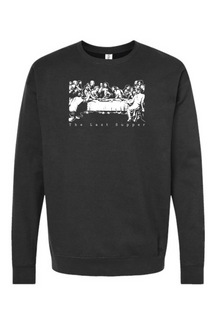 Sup y'all - Last Supper Crewneck Sweatshirt