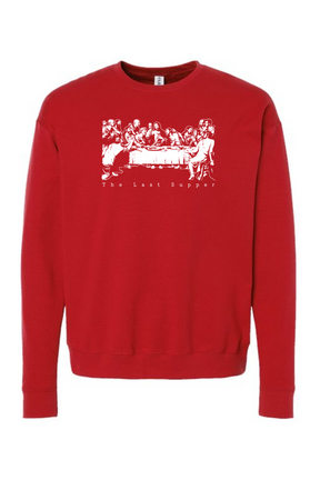 Sup y'all - Last Supper Crewneck Sweatshirt