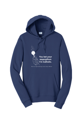 Bet your Aspergillum - Hoodie Sweatshirt