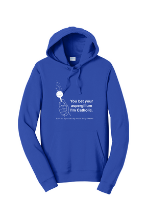 Bet your Aspergillum - Hoodie Sweatshirt