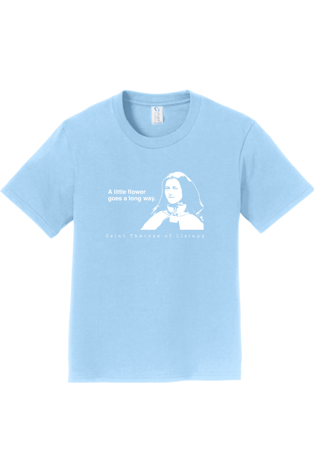 A Little Flower Goes a Long Way - St. Thérèse of Lisieux - Youth T-Shirt