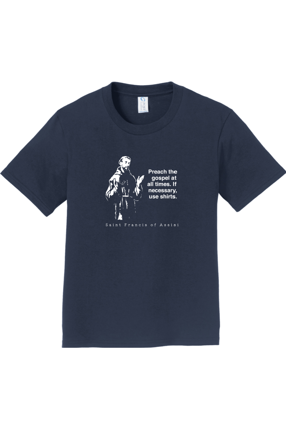 Preach the Gospel - St. Francis of Assisi - Youth T-Shirt