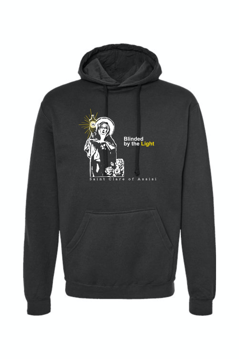 Blinded by the Light- St. Clare of Assisi Hoodie Sweatshirt