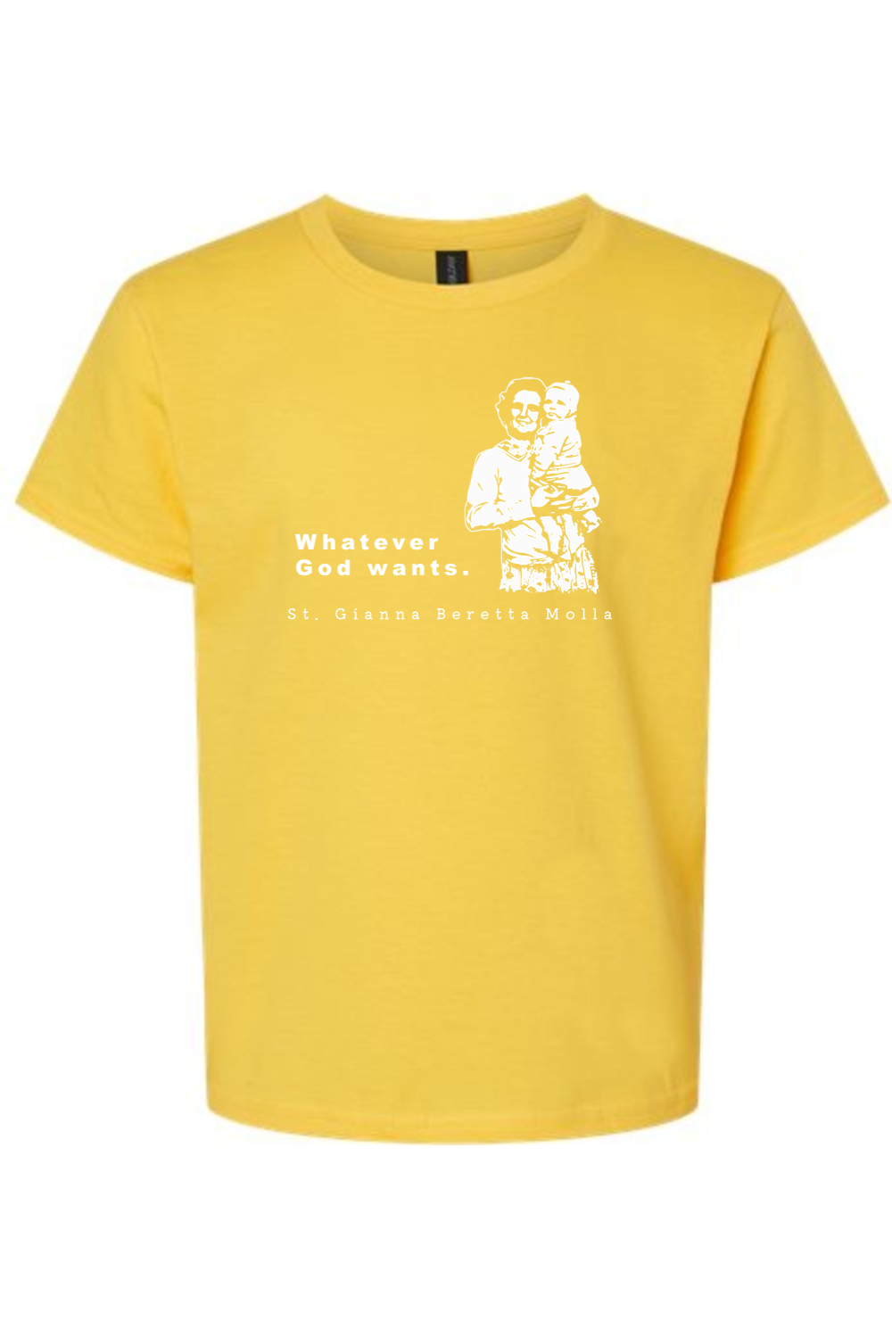 Whatever God Wants - St. Gianna Molla Youth T-Shirt