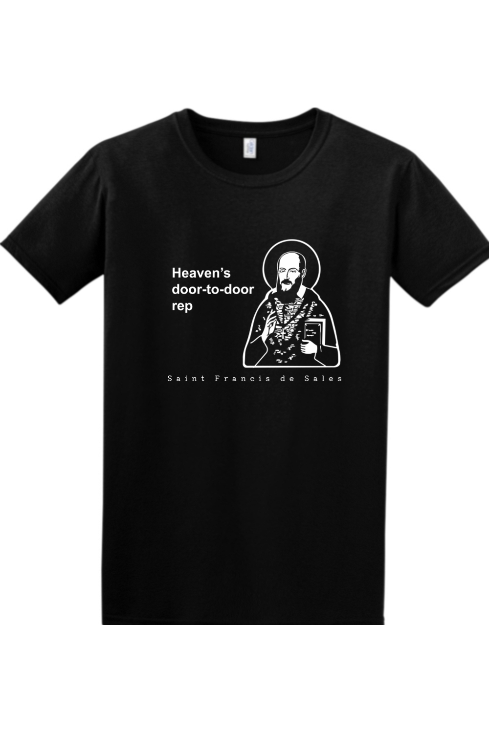 Heaven's Door-to-Door Rep - St. Francis de Sales Adult T-Shirt