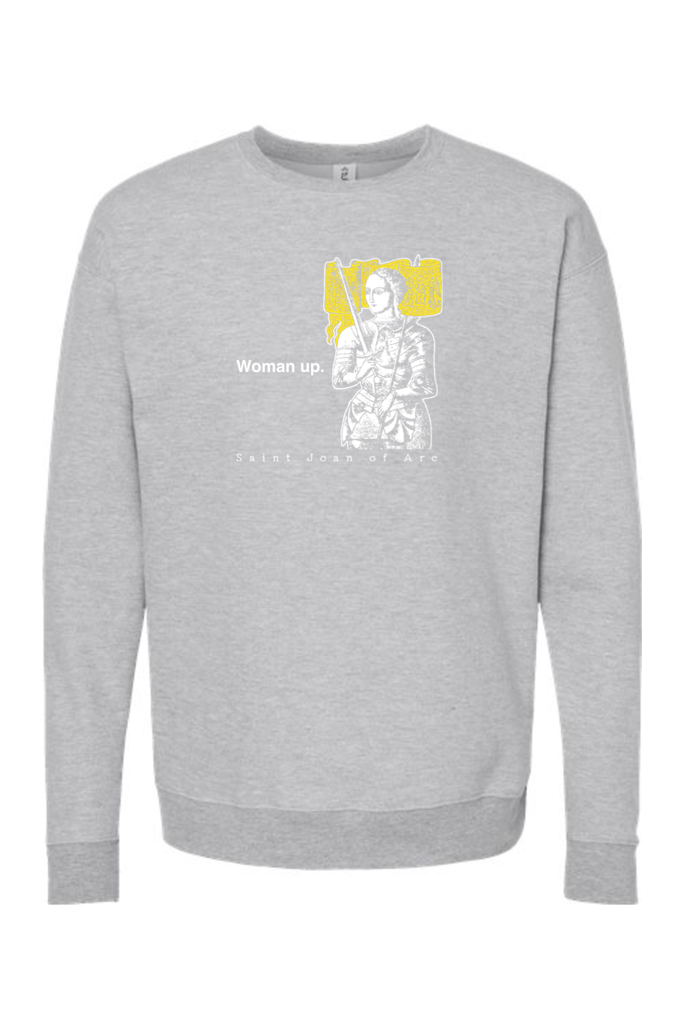 Woman Up - St. Joan of Arc Crewneck Sweatshirt