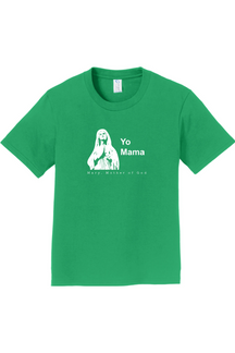 Yo Mama - Mary, Mother of God - Youth T-Shirt