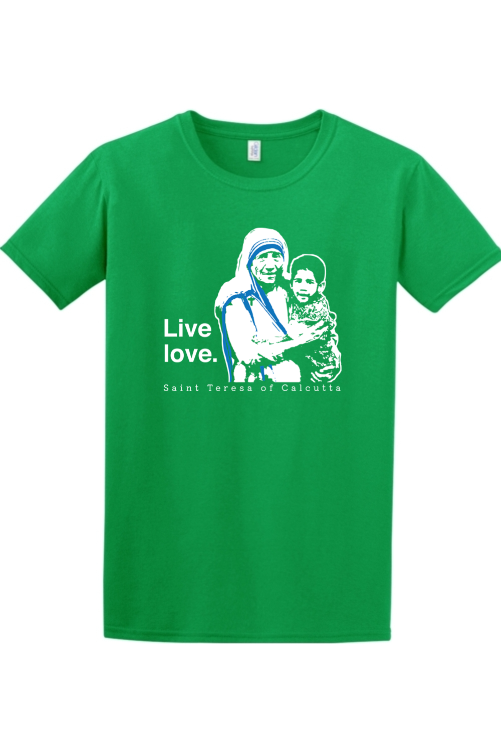 Live Love - St. Teresa of Calcutta - T-shirt