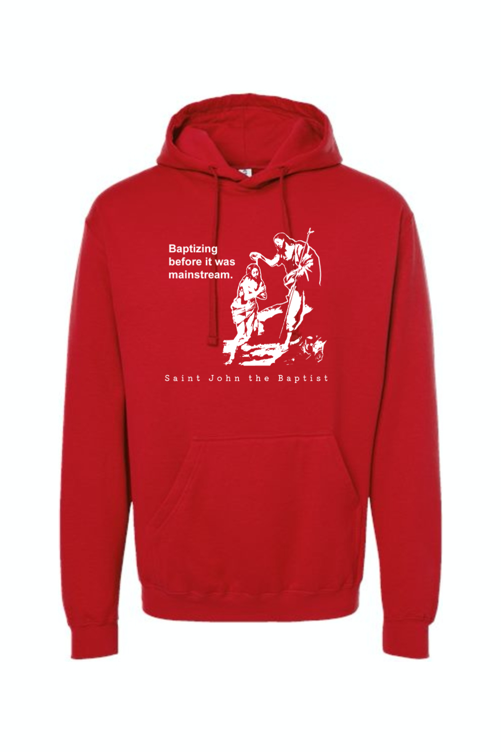 Mainstream - St. John the Baptist Hoodie Sweatshirt