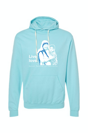 Live Love - St. Teresa of Calcutta Hoodie Sweatshirt