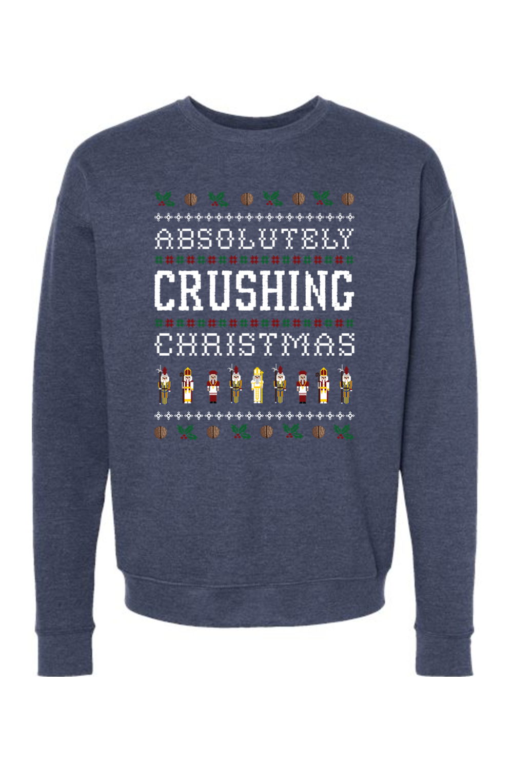 Absolutely Crushing Christmas - Crewneck Sweatshirt