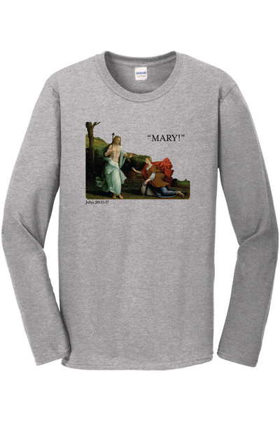 "Mary!" - Mary Magdalene Long Sleeve