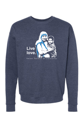 Live Love - St. Teresa of Calcutta Crewneck Sweatshirt