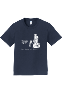 Can you dig it? - Our Lady of Lourdes - Youth T-Shirt
