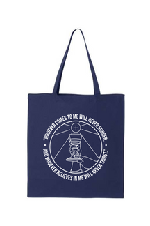 Whoever Comes to Me - John 6:35 Tote Bag