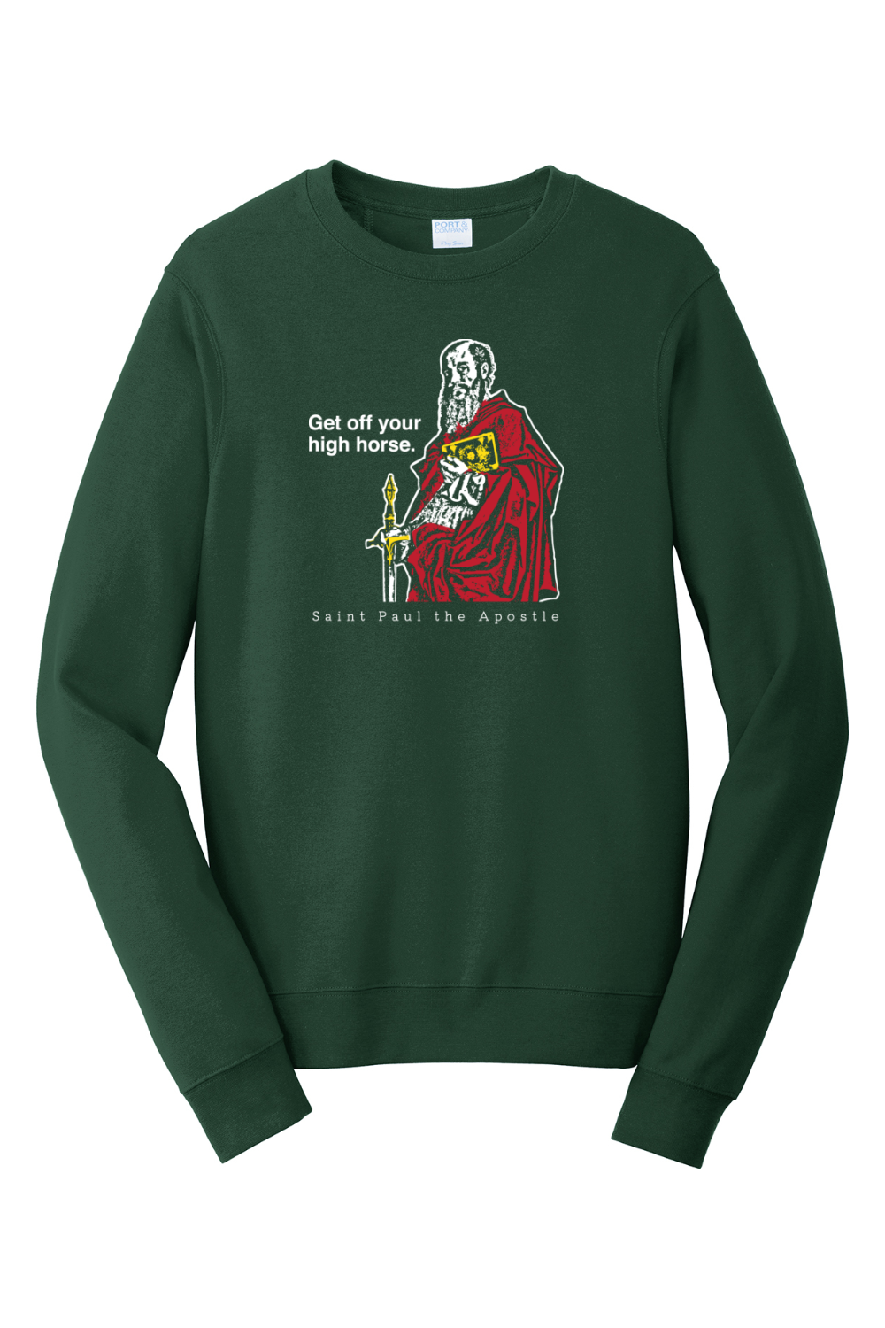 Get Off Your High Horse - St. Paul the Apostle - Crewneck Sweatshirt
