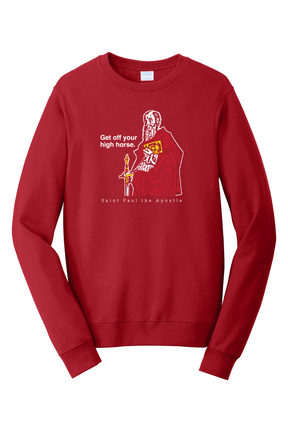 Get Off Your High Horse - St. Paul the Apostle - Crewneck Sweatshirt