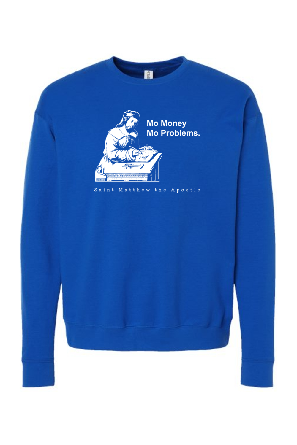 Mo Money Mo Problems - St. Matthew Crewneck Sweatshirt