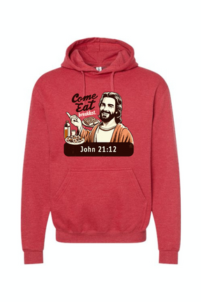 Come Eat Breakfast - John 21:12 Hoodie Sweatshirt