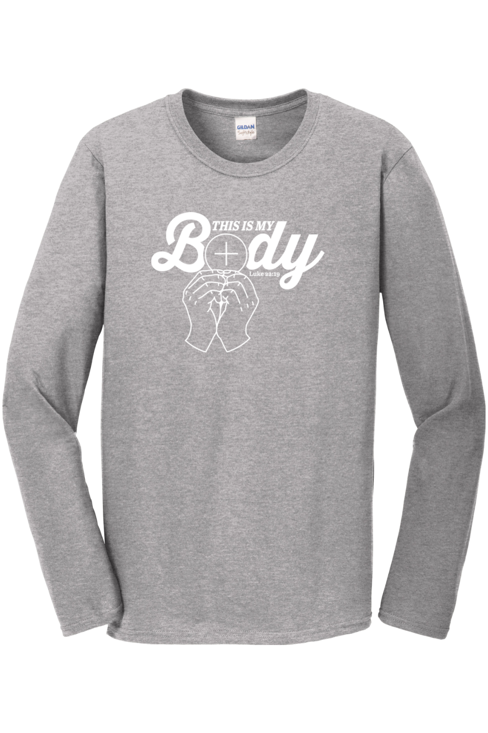 This is My Body, Consecration Luke 22:19 Long Sleeve