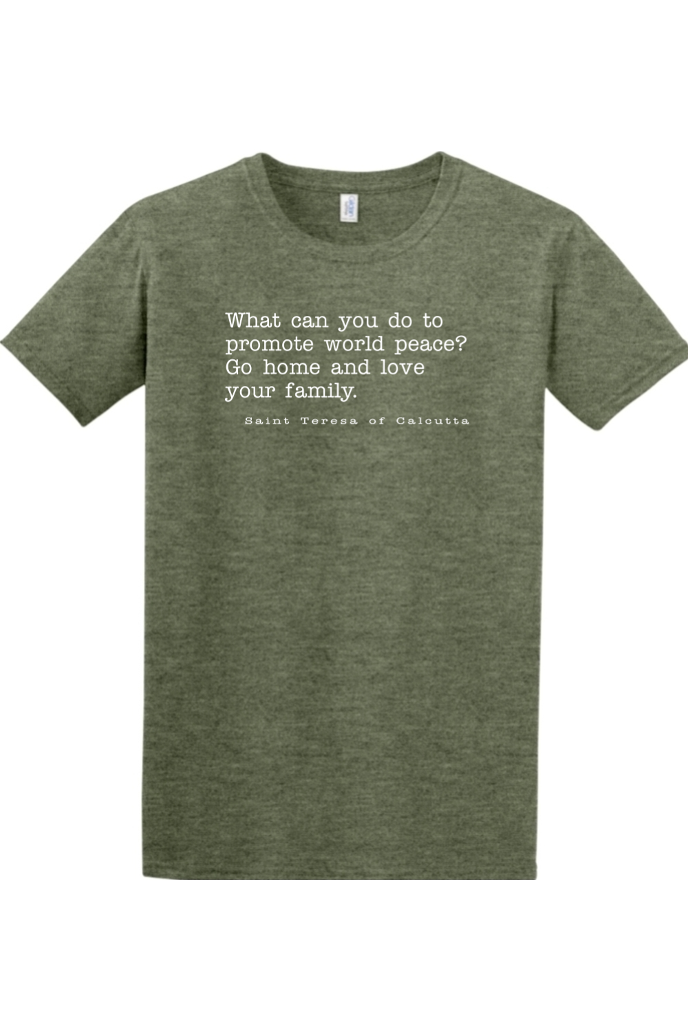 Love Your Family - St. Teresa of Calcutta - T-shirt