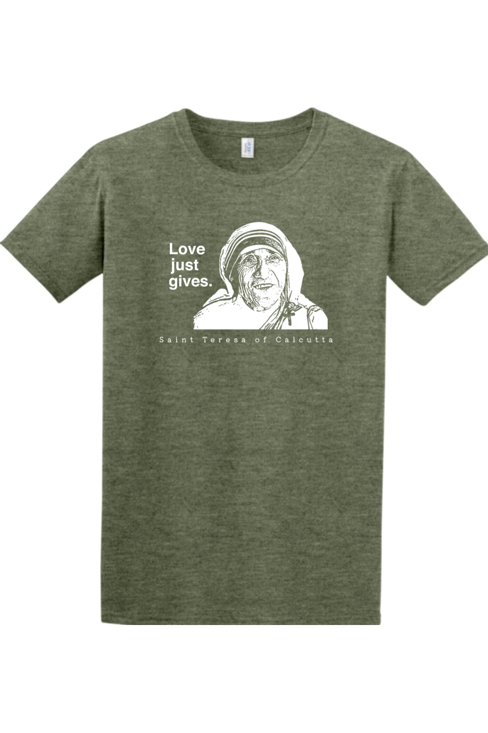 Love Just Gives - St. Teresa of Calcutta Adult-T-shirt
