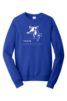 I'm So Fly - St. Joseph of Cupertino - Crewneck Sweatshirt