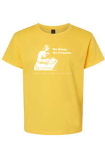 Mo Money Mo Problems - St. Matthew Youth T-Shirt