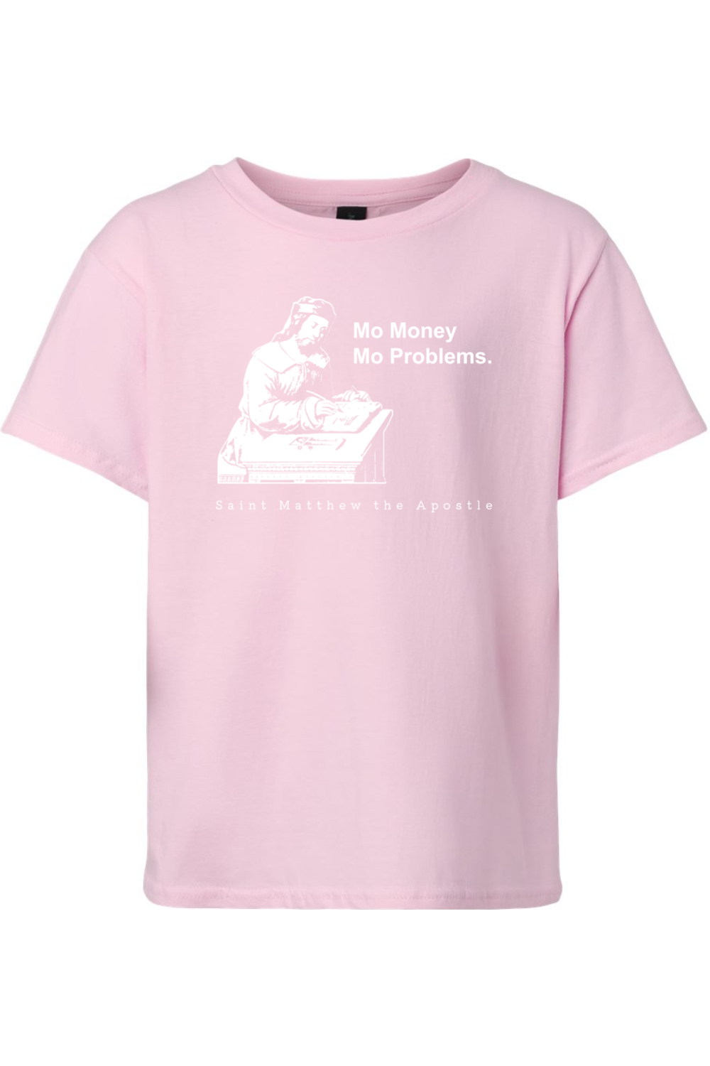 Mo Money Mo Problems - St. Matthew Youth T-Shirt