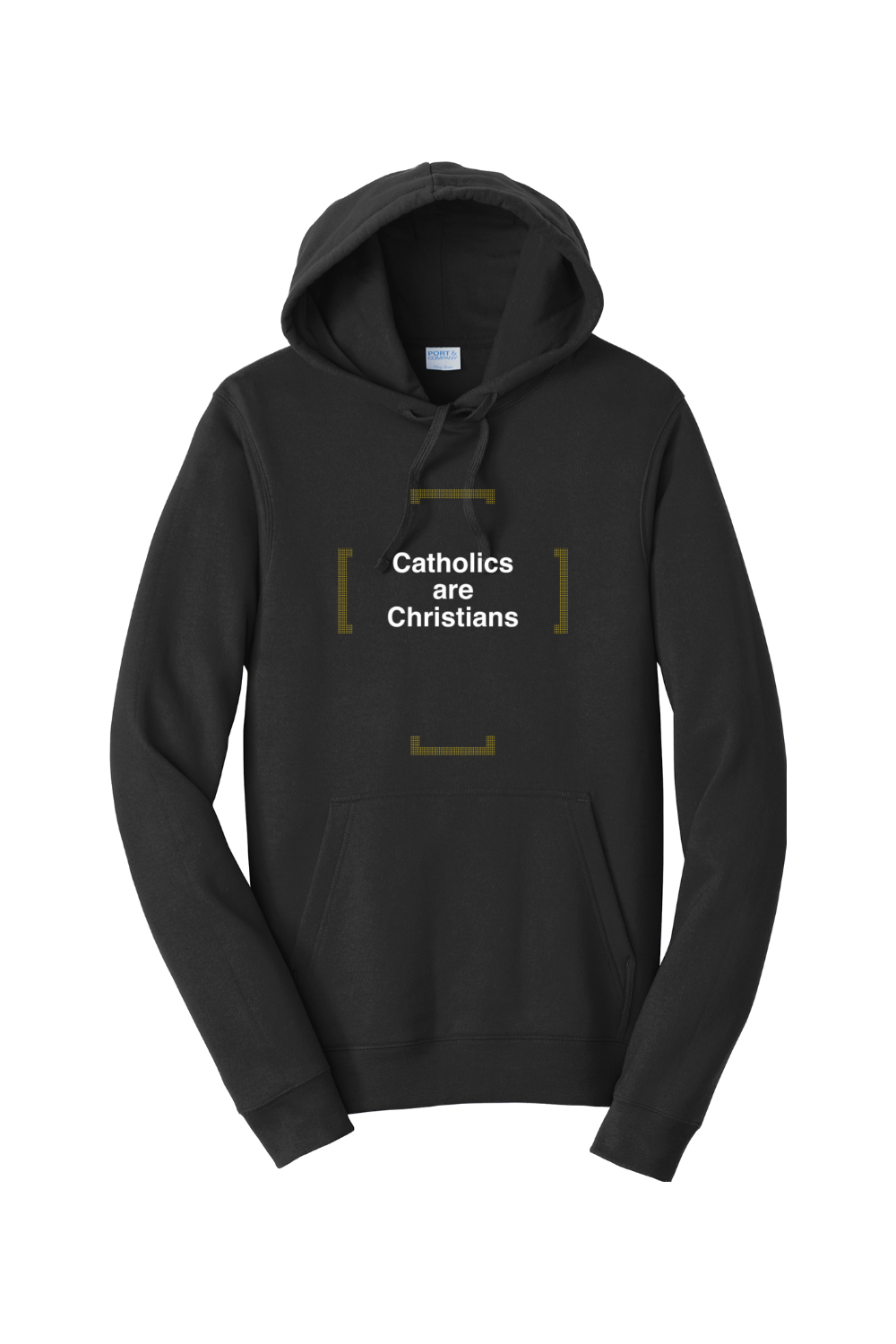 Catholics are Christians - Hoodie Sweatshirt
