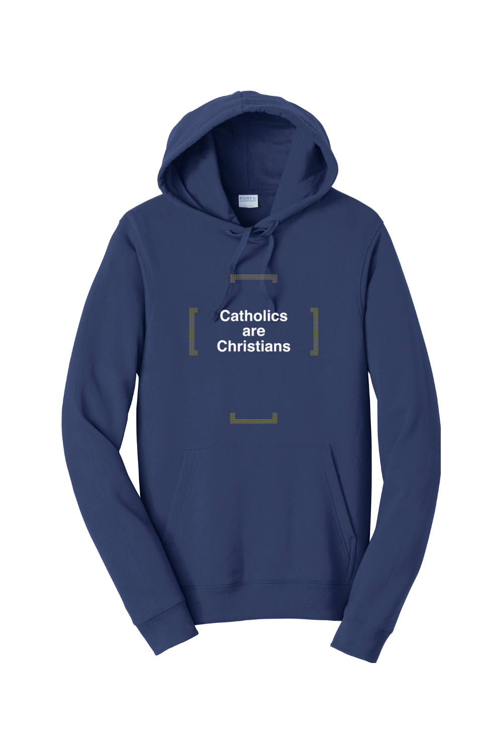 Catholics are Christians - Hoodie Sweatshirt