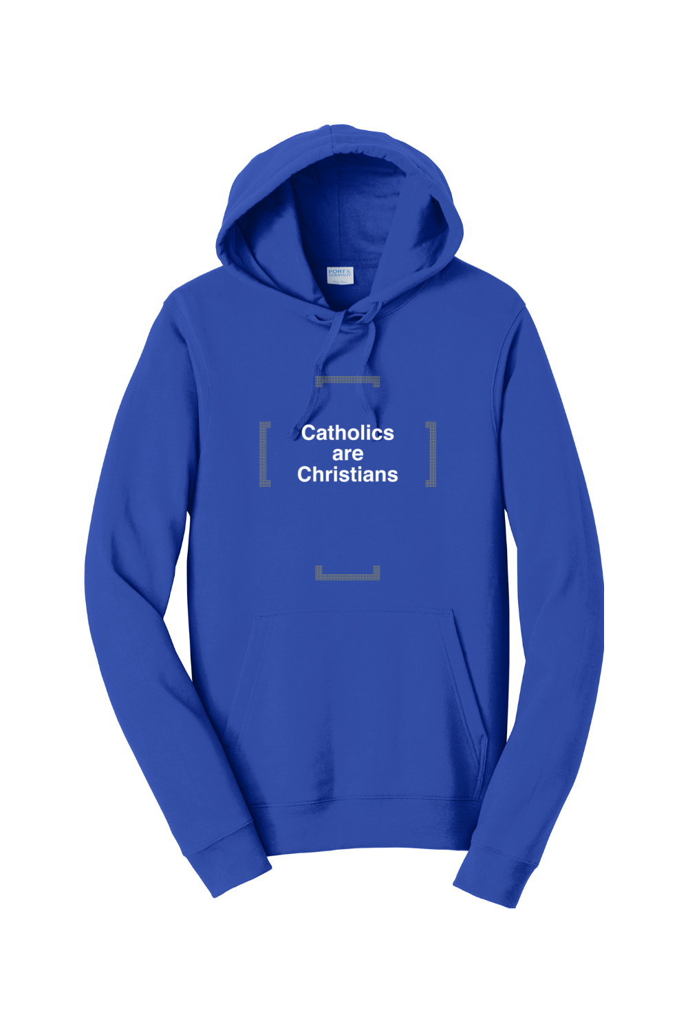 Catholics are Christians - Hoodie Sweatshirt