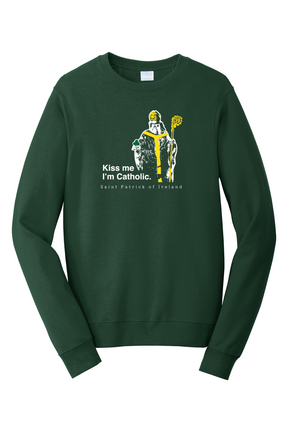 Kiss Me, I'm Catholic - St. Patrick of Ireland - Crewneck Sweatshirt