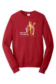 Kiss Me, I'm Catholic - St. Patrick of Ireland - Crewneck Sweatshirt