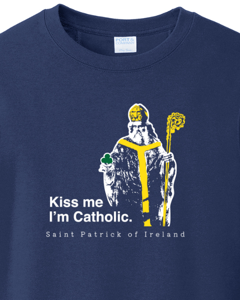Kiss Me, I'm Catholic - St. Patrick of Ireland - Crewneck Sweatshirt