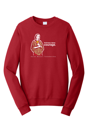 Holiness Takes Courage – St. Kateri Tekakwitha - Crewneck Sweatshirt