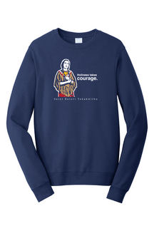Holiness Takes Courage – St. Kateri Tekakwitha - Crewneck Sweatshirt