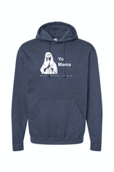 Yo Mama - Virgin Mary Hoodie Sweatshirt