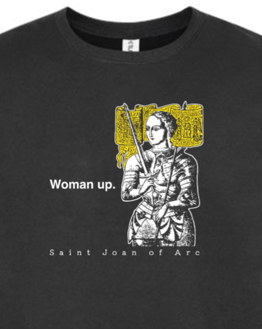 Woman Up - St. Joan of Arc Crewneck Sweatshirt