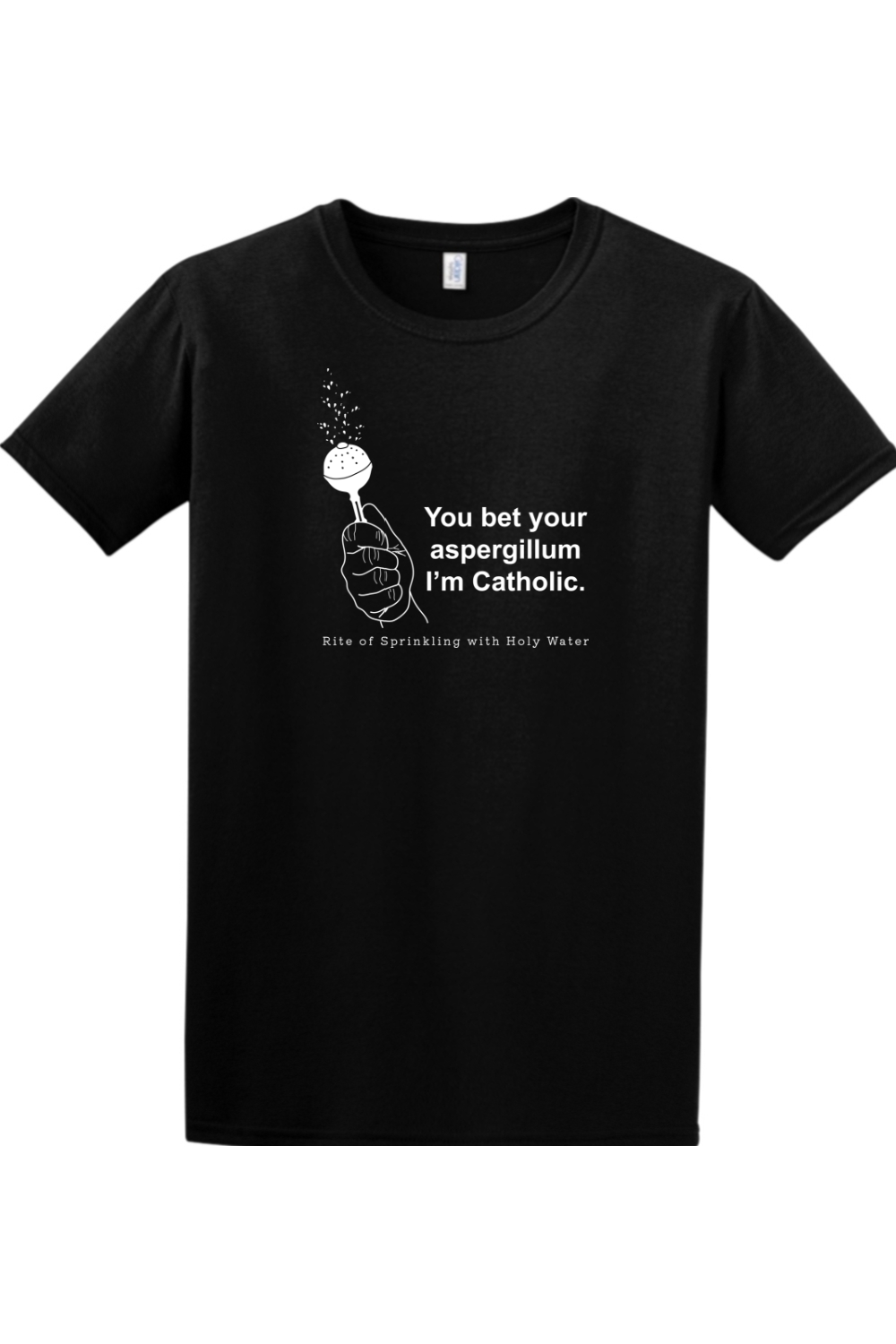 Bet your Aspergillum Adult T-Shirt